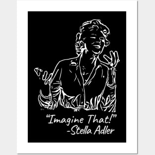 Stella Adler says… Posters and Art